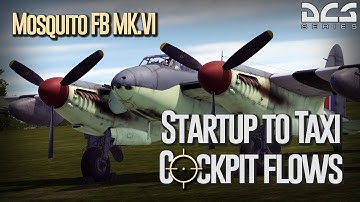 DCS Mosquito Mk.VI - Cockpit Flows, Startup, & Taxi