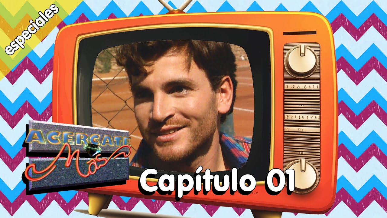 💎Acércate más, Capítulo 01 (1990) Teleserie, telenovela chilena, canal 13