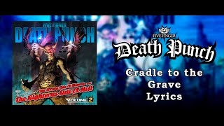 Five Finger Death Punch - Cradle to the Grave (Lyric Video) (HQ)