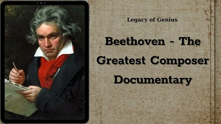 Beethoven - The Greatest Composer Documentary | Legacy of Genius
