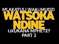 WATSOKA NDINE Mlakatuli Wakumudzi Prod Mihag Creations