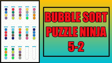 Bubble Sort Color Puzzle Ninja Pack 5-2 Walkthrough Solution | GamingOn