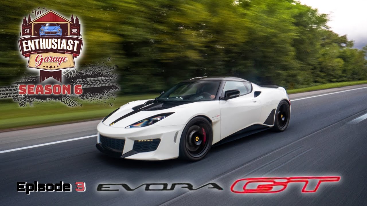 Lotus Evora GT — последний настоящий Lotus? Tim's Enthusiast Garage S6 S3