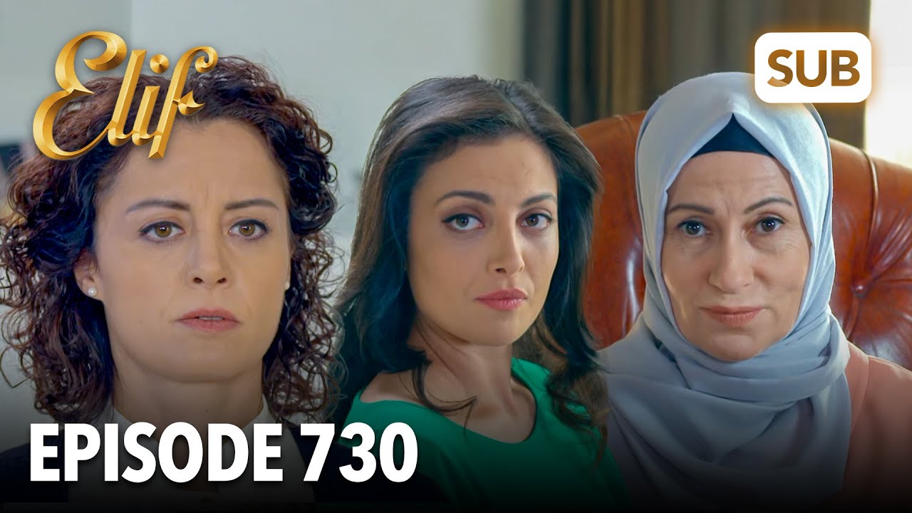 Элиф Эпизод 730 | Английские субтитры