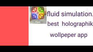 fluid simulation best holographic wollpeper app... screenshot 5