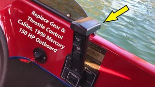 How to Replace Gear and Throttle Control Cables on a 1990 Mercury Outboard