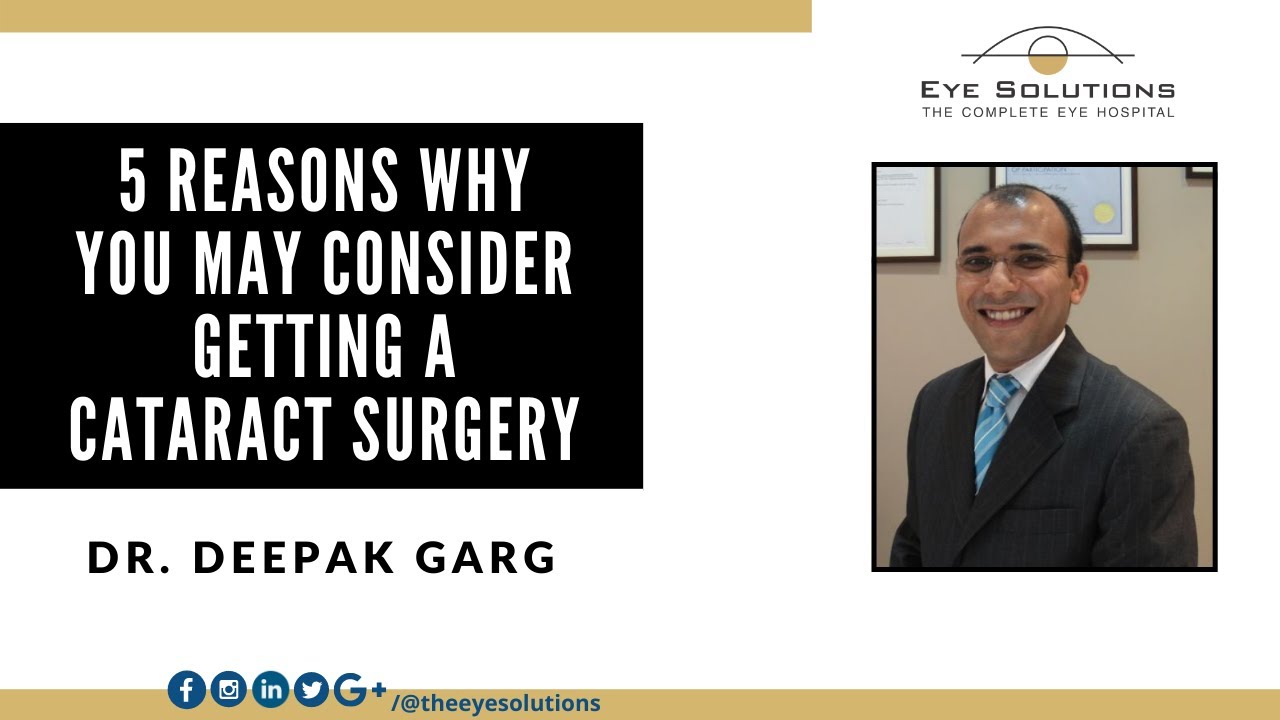 5 Reasons Why you may consider getting Cataract Surgery | Eye Solutions - The Complete Eye Hospital
