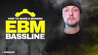 My go to EBM bassline!  (with a modern twist)