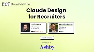 Claude Design for Recruiters