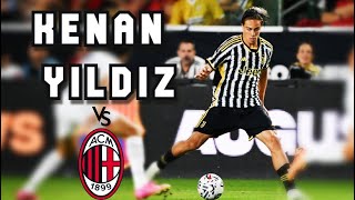 Kenan Yıldız Juventus Formasıyla İlk Maçına Çıktı | Juventus vs Milan