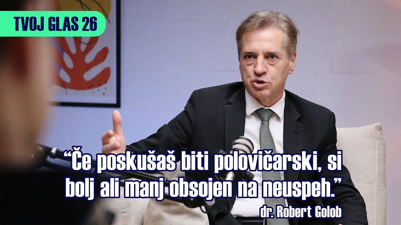 Robert Golob v podkastu Tvoj glas 26: 