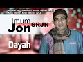 Imum jon srjn  dayah official music