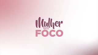 PGM 133 - Mulher em Foco - Cintia Bittar - Cineasta - 21/03/24