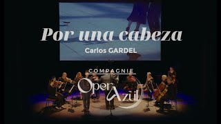 Por una cabeza (Carlos GARDEL)