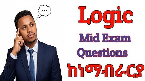 LOGIC | MID EXAM QUESTIONS | WITH EXPLANATION | FRESHMAN COURCES