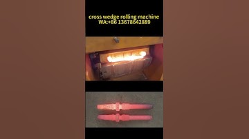 cross wedge rolling machine faster speed to produce . #crosswedgerolling #crosswedgrollingmill
