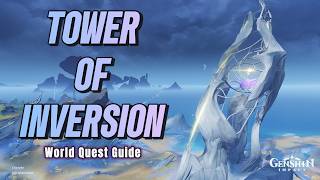 Tower Of Inversion World Quest Guide Nod-Krai Genshin Impact