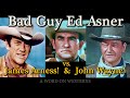 James Arness & John Wayne vs Ed Asner! Who do you think will win?GUNSMOKE stories!A WORD ON WESTERNS