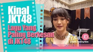Ini Lagu Yang Paling Berkesan Buat Kinal JKT48