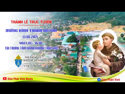 🔴 [Trực Tiếp] Thánh Lễ Mừng Kính Thánh Antôn  - Tại Trung Tâm Hành Hương Trại Gáo, Ngày 13/06/2021