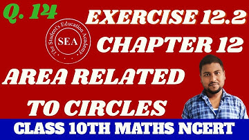 Class 10 ex 12.2 question 14 | Q. 14 Ex. 12.2 Area Related To Circles Class 10th  Chapter 12 Ncert