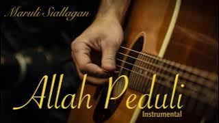 ALLAH PEDULI | INSTRUMENTAL - MARULI SIALLAGAN