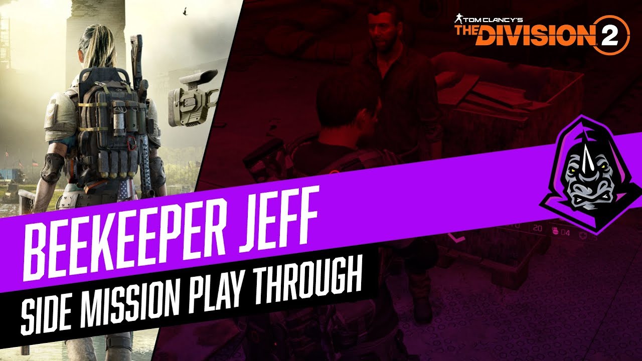 Beekeeper Jeff Side Mission Play Through || The Division 2