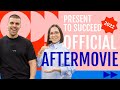 Present to Succeed 2022 | Official Aftermovie