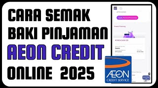 Cara Semak Baki Pinjaman Aeon Credit Terbaru 2025 screenshot 3