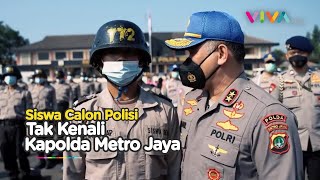 Reaksi Kapolda Metro Jaya Ketika Tidak Dikenali Siswa Calon Polisi