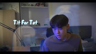 Download Lagu TIT FOR TAT - Male Version (Tate McRae Cover) MP3