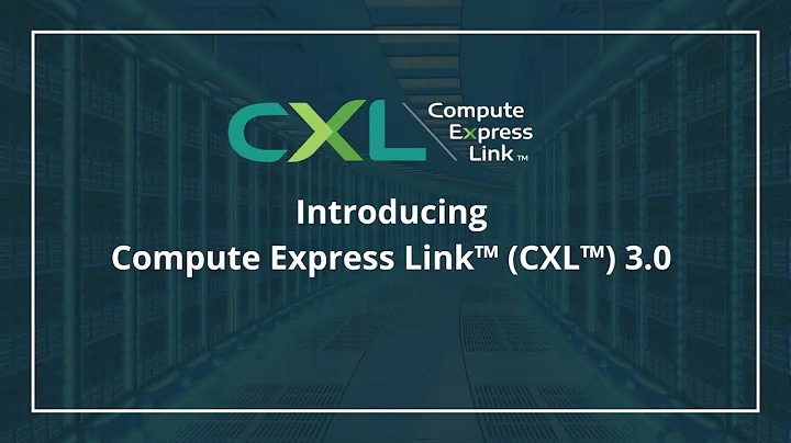 Introducing Compute Express Link™ (CXL™) 3.0