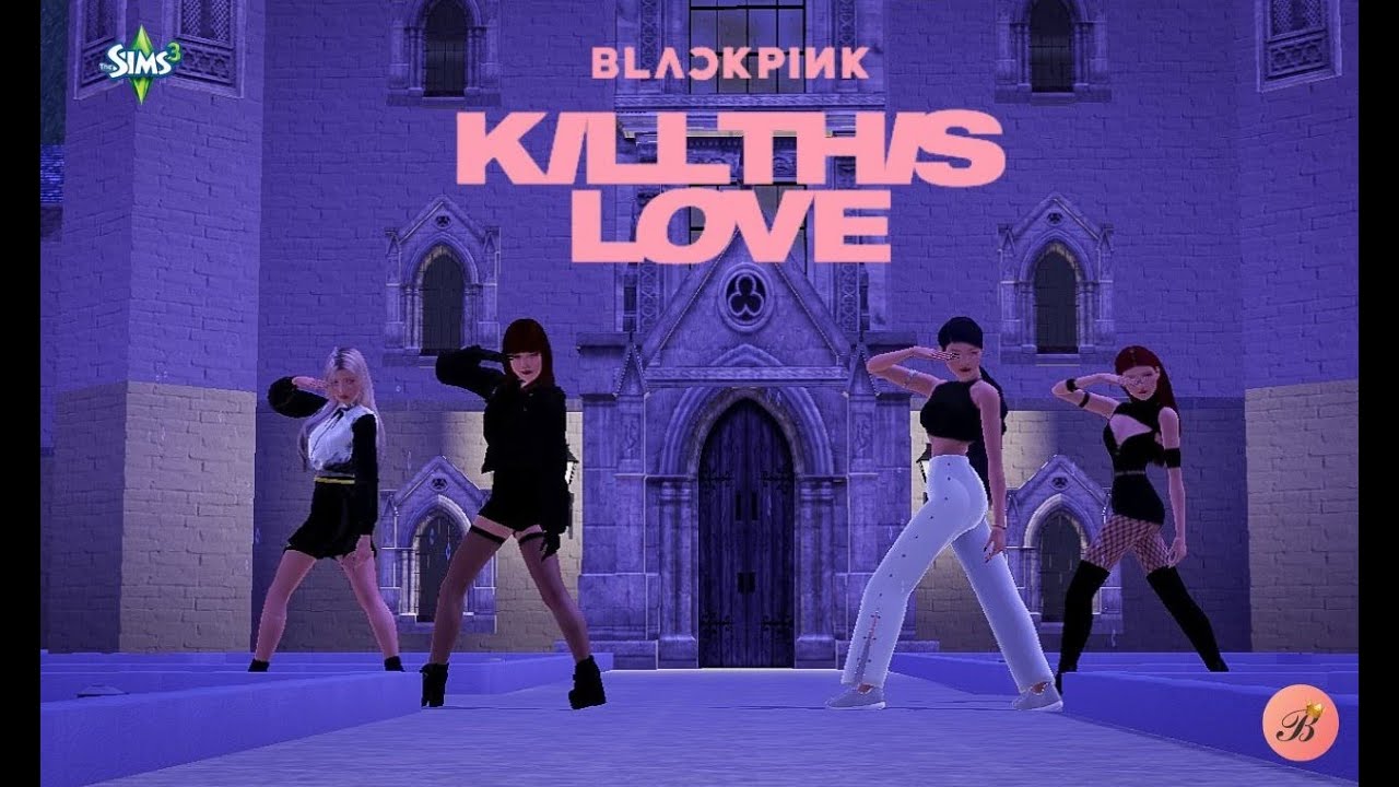 BLACKPINK Kill This Love Sims 3 Dance