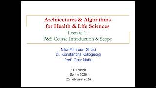 P&S: Architectures & Algorithms for Health & Life Sciences - L1: Course Introduction (Spr 2026)