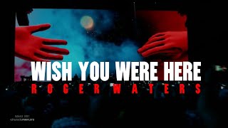 Roger Waters - US + THEM Concert Film - Wish You Were Here