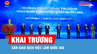 Khai trương sàn giao dịch việc làm quốc gia