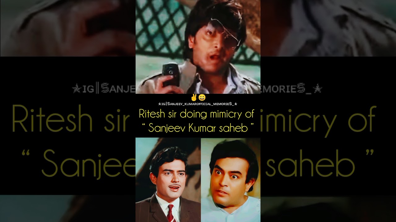 Ritesh Deshmukh did mimicry of Sanjeev Kumar 