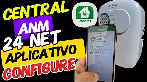 COMO CONFIGURAR CENTRAL ANM 24 NET NO APLICATIVO AMT MOBILE V3