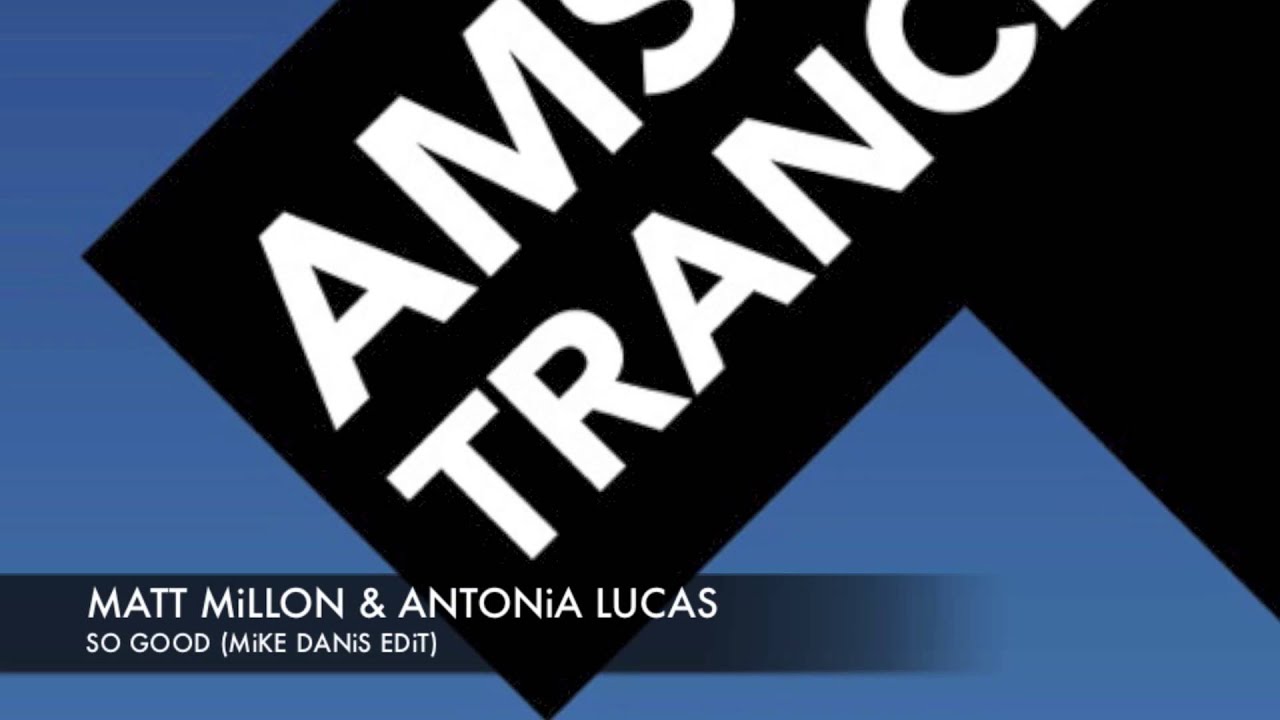 ⁣Amsterdam Trance Radio Vol 8 Matt Millon & Antonia Lucas - So Good (Mike Danis Edit)
