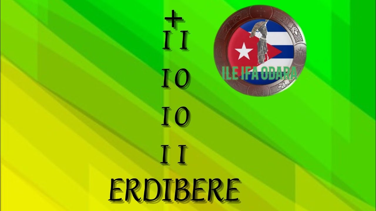 ERDIBERE (ODDI OGBE).LAS SIETE POTENCIAS AFRICANAS.#ODDUNDEIFA #ERDIBRE #IFA