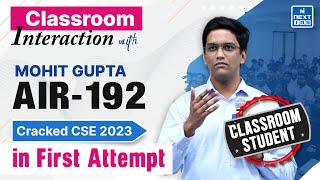 Mohit Gupta Rank 192 UPSC CSE 2023 Topper's Classroom Interaction | NEXT IAS