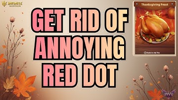 Get Rid Of The Annoying Red DOT In Thanksgiving Event!!  - Watch This👌 | IMR - [Infinite Magicraid]