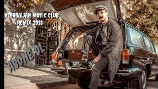 Azeri B Music 2018 Hn Axtardigi Remix