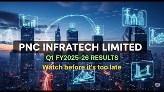 PNC INFRATECH LIMITED || Q1 FY2026 Results Out 😱