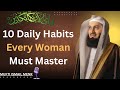 10 Daily Habits Every Woman Must Master Mufti Menk 10 Daily Habits Every Woman Must Master Mufti Menk