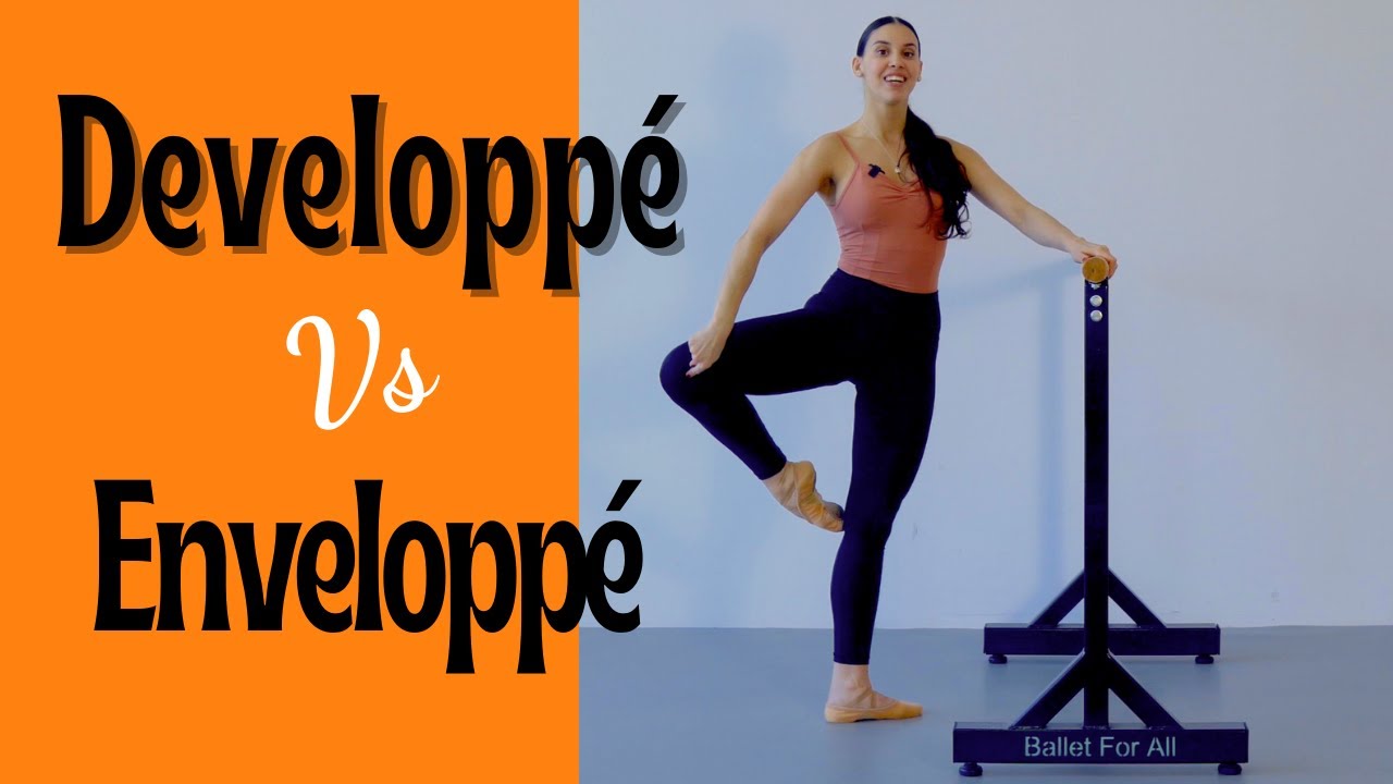 Developpé vs Enveloppé | Ballet For All Tutorials 2021