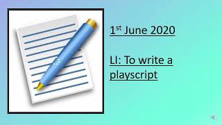 01.06.20 Year 4 English - Writing Playscripts
