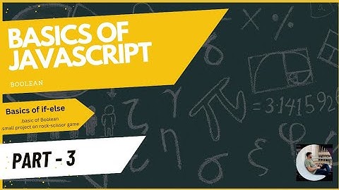 Mastering JavaScript: Boolean Logic & If-Else Statements + Rock Paper Scissors Game