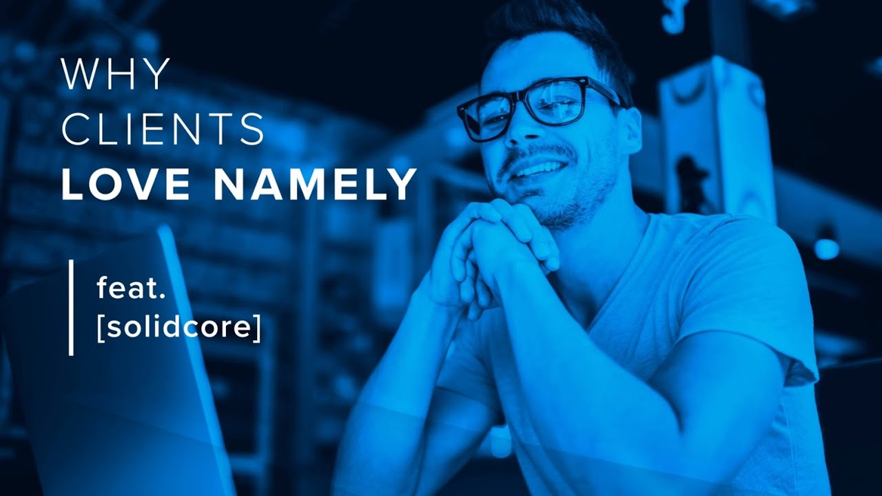 Why Clients Love Namely [solidcore] YouTube