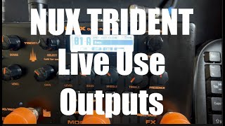 NUX Trident Live Outputs